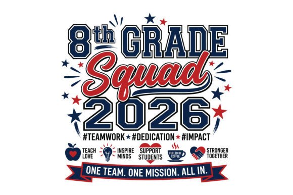 8th Grade Squad 2026 SVG Graphics