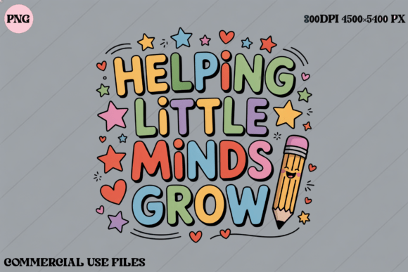 Helping Little Minds Grow Teacher Graphics