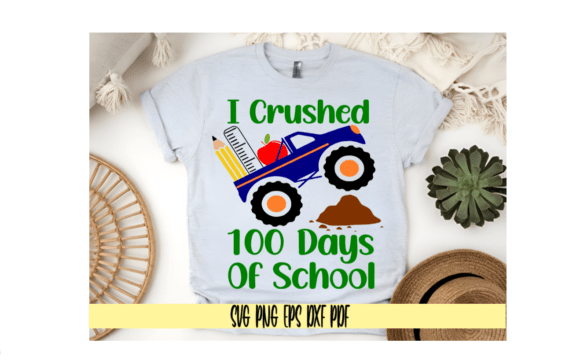 I Crushed 100 Days of School Monster Tru Graphics