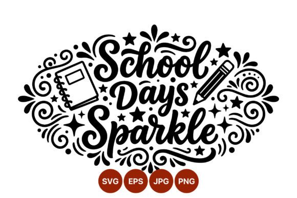 School Days Sparkle Script Art Graphics