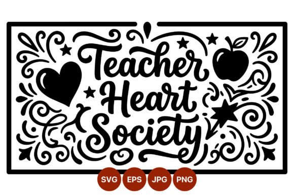 Teacher Heart Society Calligraphic Graphics